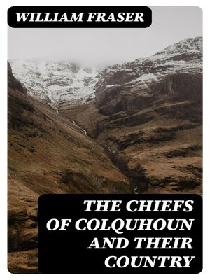 cover image of The Chiefs of Colquhoun and their Country